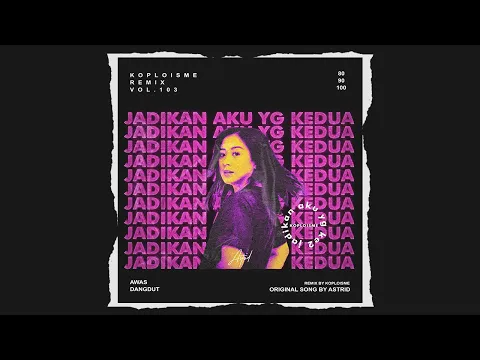 Download MP3 Astrid  - Jadikan Aku Yang Kedua (Koplo is Me Remix)