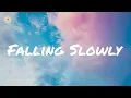 Download Lagu Glen Hansard - Falling Slowly (lyric video)