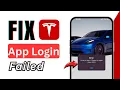 How to Fix Tesla App Login Failed Can t Sign In to Tesla App 2026