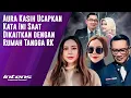 Lagu Aura Kasih Ucap ini  Saat  Dikaitkan Dengan Rumah Tangga RK | Intens Investigasi | Eps