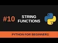 Python Beginner Tutorial - String Functions