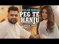 Download Lagu PEG TE HANJU (Official Video) Gulab Sidhu | Veet Baljit | Latest Punjabi Songs 2021
