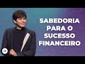 Lagu Sabedoria Para o Sucesso Financeiro | Joseph Prince | New Creation TV Português