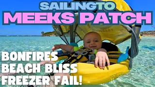 Sailing to Meeks Patch: Bonfires, Beach Bliss & a Freezer Fail