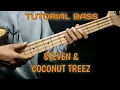 Lagu Tutorial Bass | Lagu santai- Steven \u0026 Coconut treez