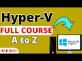 Hyper-V Full Course in one How to use free hyper-v manager for life time full labs