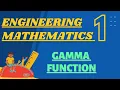 Gamma Function L - 7 Engineering Mathematics 1 Unit 2 M1
