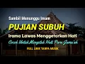 Download Lagu PUJIAN SUBUH Menggetarkan Hati