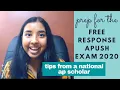 Prepare for the Free-Response AP U S History Exam 2020 Tips from a National AP Scholar