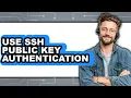 How to Use SSH Public Key Authentication Easy Method