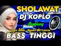 Lagu DJ SHOLAWAT JIBRIL TERBARU PENGOBAT RINDU ~ DJ KOPLO MODERN TERBAIK 2025, Sholawat Penarik Rezeki