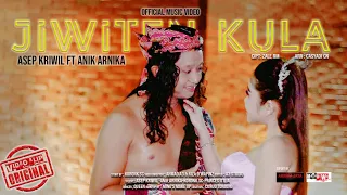 Download JIWITEN KULA - ASEP KRIWIL FEAT ANIK ARNIKA - VIDIO CLIP100% asli MP3