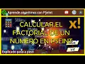 Algorithm to calculate the factorial of a number in PSeInt Print factorial in PSeInt - Easy