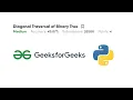 Diagonal Traversal Of Binary Tree GFG Python Love Babbar DSA Cracker Sheet