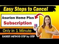 How To Cancel Asurion Home Plus Subscription in 2026 - Quick Easy Guide