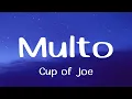Cup of Joe - Multo (Lyrics)