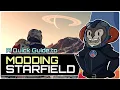 MODDING STARFIELD PC - A Quick Guide