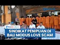 Download Lagu Polisi Bongkar Sindikat Penipuan Online dengan Modus Love Scam di Bali, 38 Tersangka Diamankan