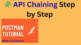 Tutorial 11 - API Chaining in Postman Step-by-Step Tutorial