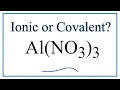 Is Al NO3 3 Aluminum nitrate Ionic or Covalent