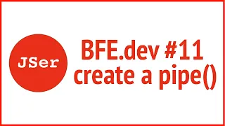 BFE dev what is Composition create a pipe JSer - Front End interview question