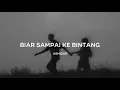 Download Lagu Asmidar - Biar Sampai Ke Bintang (Lirik)