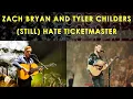 Zach Bryan Tyler Childers Still Hate Ticketmaster But It s A Monopoly