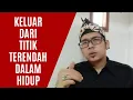 Download Lagu CARA KELUAR DARI TITIK TERENDAH DALAM HIDUP,  TITIK NADIR DAN WAKTU TERPURUK