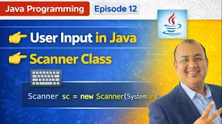 Episode 12 Java Programming Episode 12 User Input in Java using Scanner Class