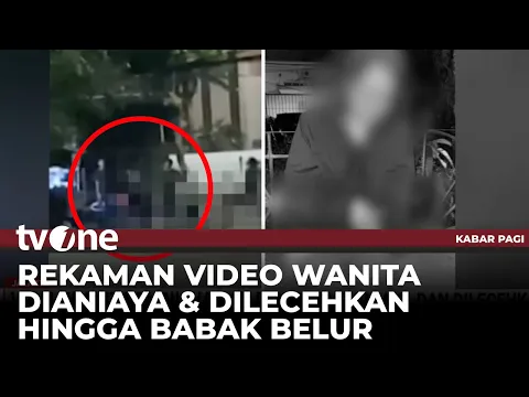 VIRAL! Video Amatir Wanita Dianiaya Hingga Luka & Lebam di Sekujur Tubuh