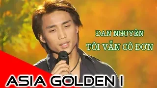 Tôi Vẫn Cô Đơn - Đan Nguyên