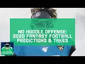 No Huddle Offense Justin Boone 2020 Fantasy Football Predictions Analysis