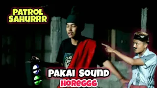 Download PATROL SAHUR PAKAI SOUND HOREG || KOMEDI MADURA MP3