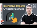 Interactive Dashboards with Google Data Studio Lesson 7