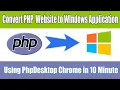 PHP Desktop Make Windows application Using HTML JavaScript PHP and MySQL