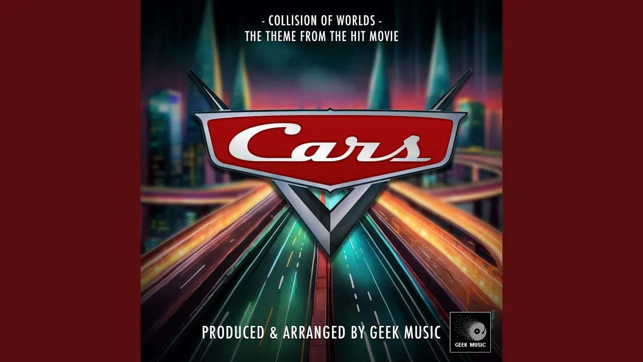 Collision Of Worlds (From "Cars 2")