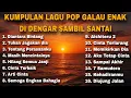 KUMPULAN LAGU POP GALAU ENAK DI DENGAR SAMBIL SANTAI