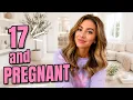 Pregnant At 17 MY TEEN PREGNANCY STORY