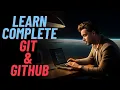 Learn Complete Git GitHub in 1 Hour Crash Course