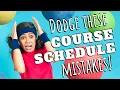 WATCH THIS before you finalize next semester s course schedule College class schedule tips