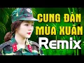 Download Lagu Liên Khúc Cung Đàn Mùa Xuân Remix - Nhạc Đỏ Cách Mạng Remix Sôi Động Mừng 30/4