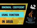 Java 42 Calculating Binomial Coefficient Using Function in Java Alpha Batch Class Question