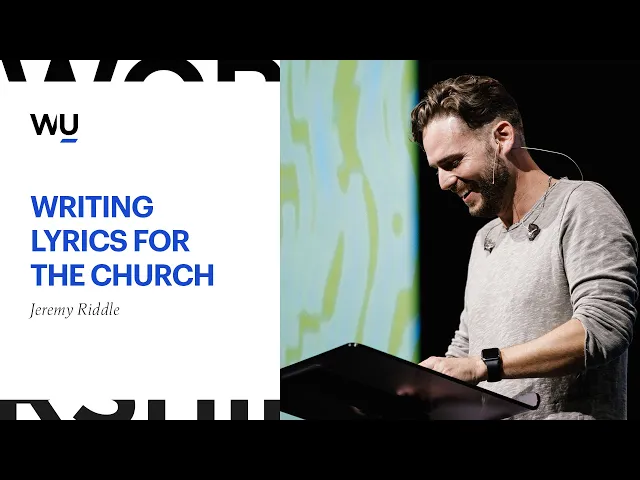 Jeremy Riddle - Writing Lyrics for the Church | Teaching Moment ...