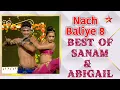 Lagu Nach Baliye Season 8 | Best Of Sanam \u0026 Abigail
