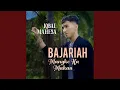 Download Lagu Bajariah Mangko Ka Makan