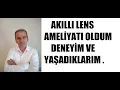 Download Lagu #Akıllı lens ameliyatı oldum ,Akıllı mercek deneyim v yaşadıklarım #merak ettikleriniz.#lens VİDEO 1