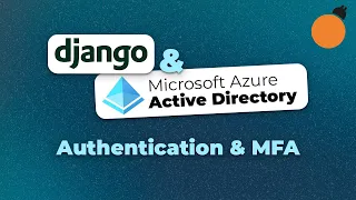 Django and Azure Active Directory - Outsourcing Authentication to Azure AD Setting up MFA