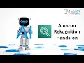 Amazon Rekognition Hands-on Tutorial Image Analysis with Rekognition