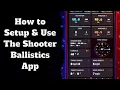 How to Use the Shooter Ballistics App Complete Setup Guide 2026