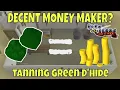 TANNING Green Dragonhide For 1 Hour OSRS Money Making